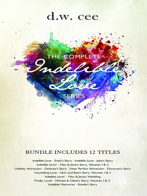 cover image of The Complete Indelible Love Series